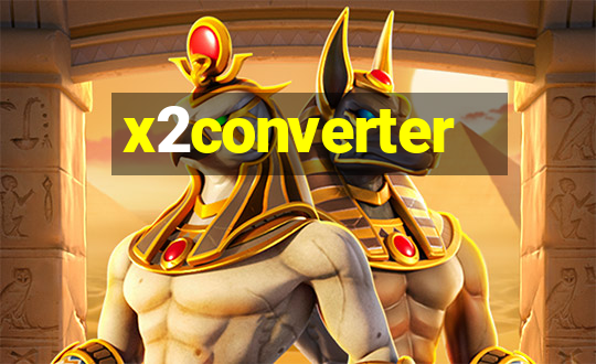 x2converter