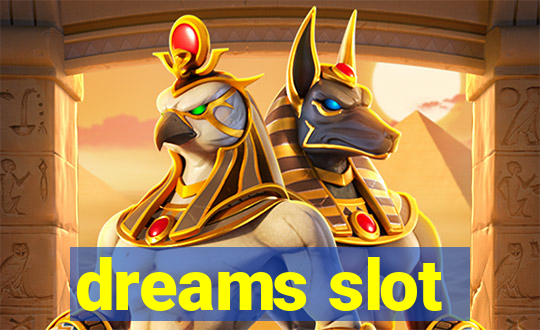 dreams slot