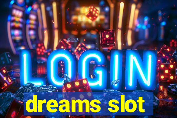 dreams slot