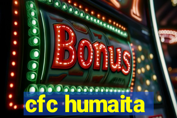 cfc humaita