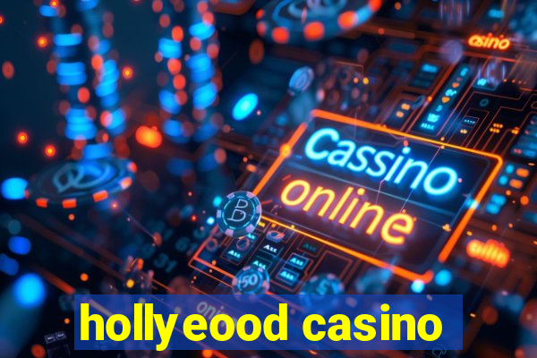 hollyeood casino