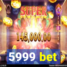 5999 bet