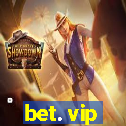 bet. vip