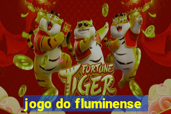 jogo do fluminense