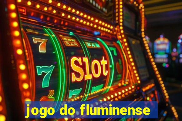 jogo do fluminense