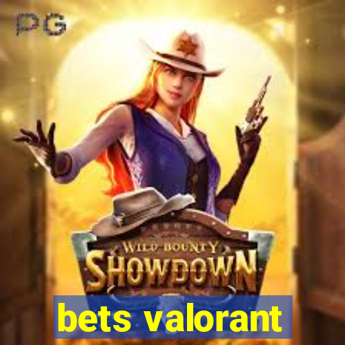 bets valorant