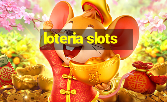 loteria slots