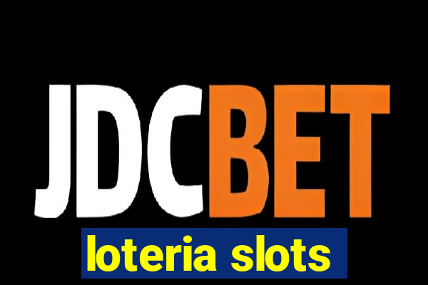 loteria slots