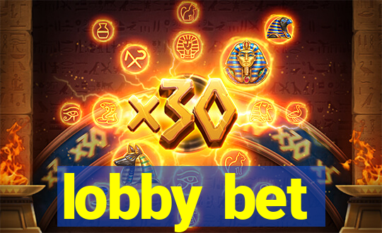 lobby bet