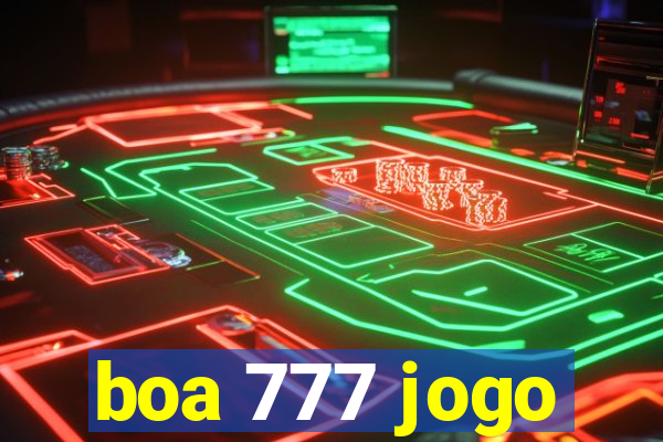 boa 777 jogo