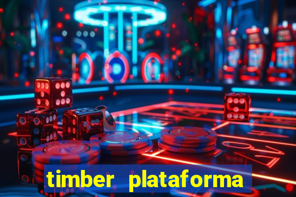 timber plataforma de jogos