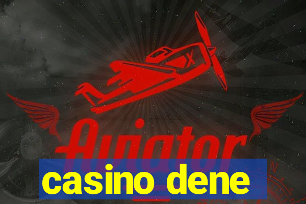 casino dene