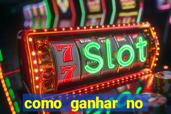 como ganhar no cassino online