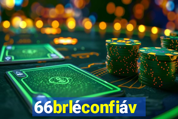 66brléconfiável