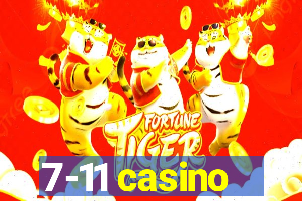 7-11 casino