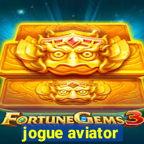 jogue aviator