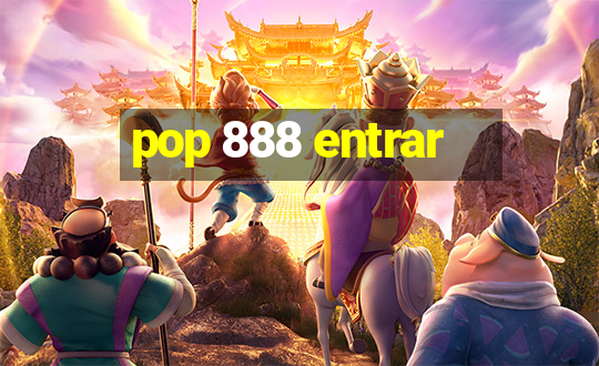 pop 888 entrar