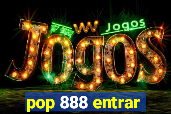 pop 888 entrar