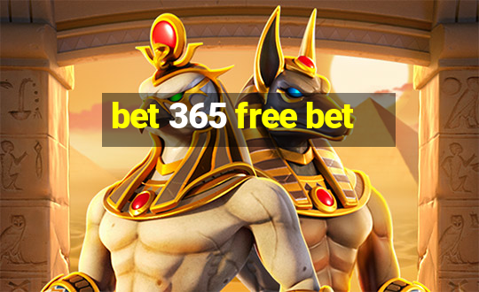 bet 365 free bet