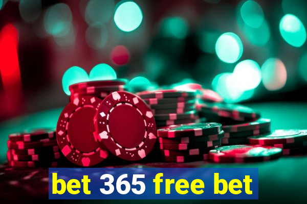 bet 365 free bet