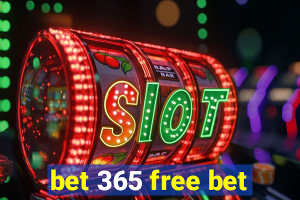 bet 365 free bet