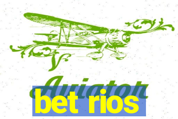 bet rios