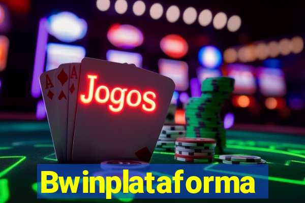 Bwinplataforma