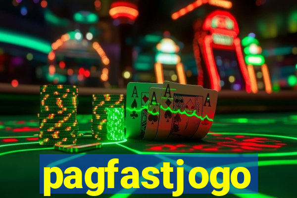 pagfastjogo