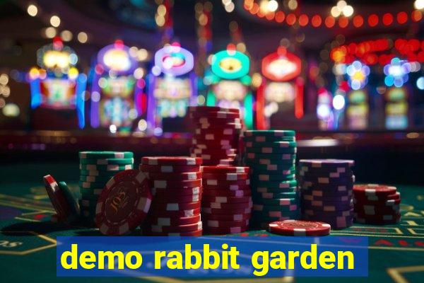 demo rabbit garden