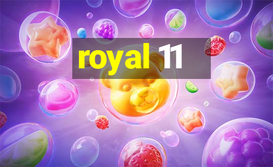 royal 11