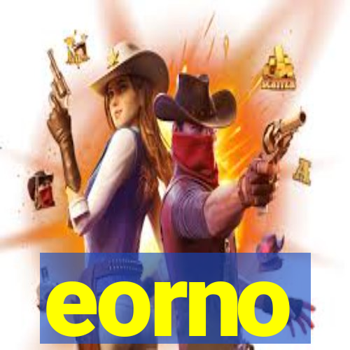 eorno