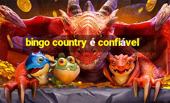 bingo country é confiável