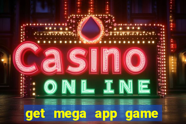 get mega app game real cash