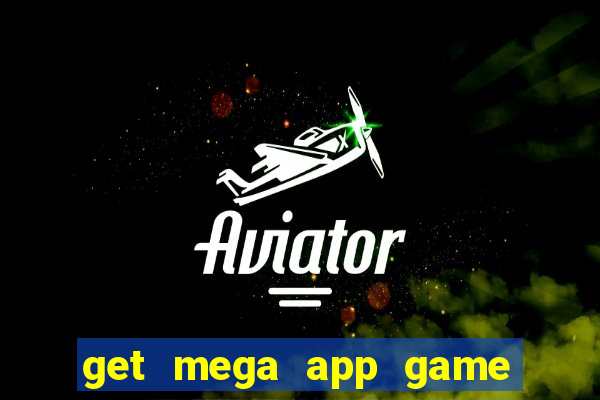 get mega app game real cash