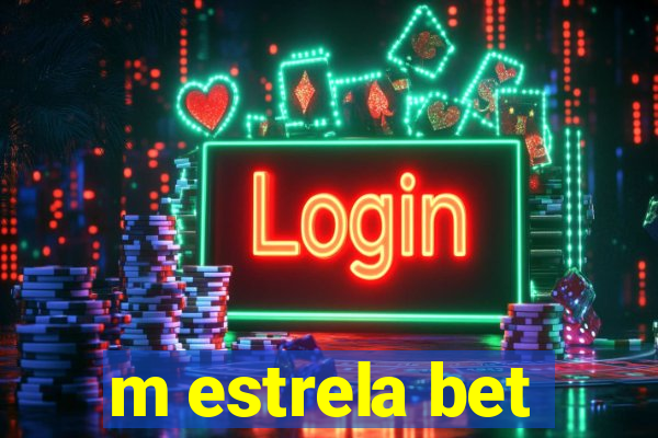 m estrela bet