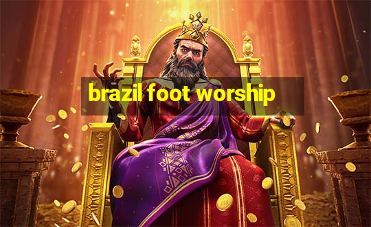 brazil foot worship