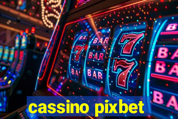 cassino pixbet