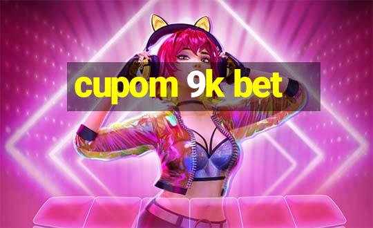 cupom 9k bet