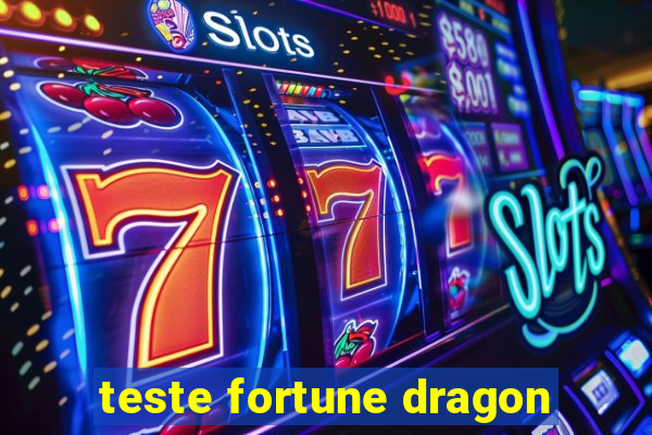 teste fortune dragon