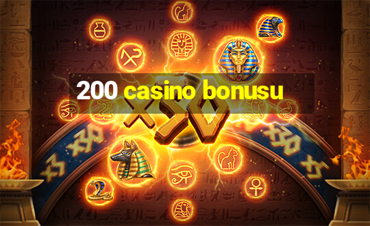 200 casino bonusu