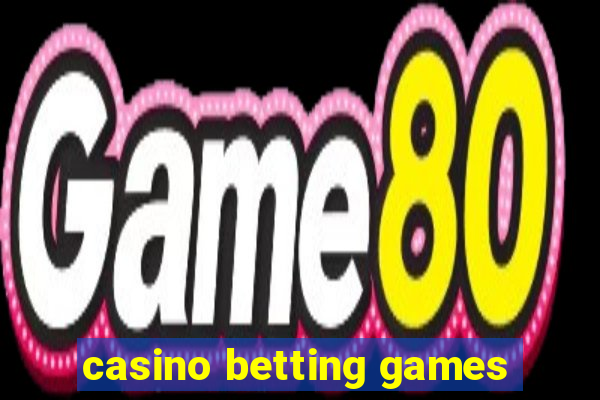 casino betting games