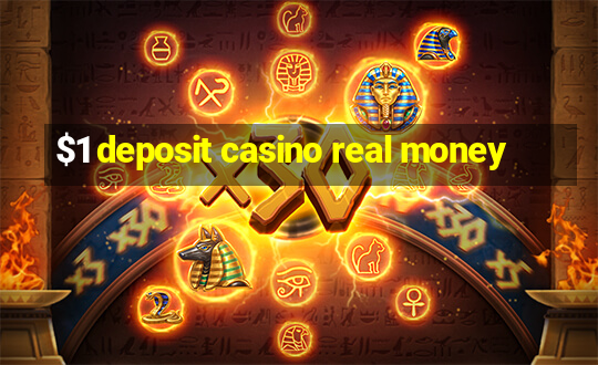 $1 deposit casino real money