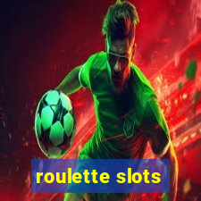 roulette slots