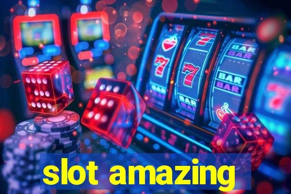 slot amazing