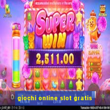 giochi online slot gratis