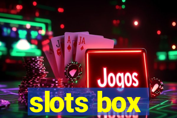 slots box