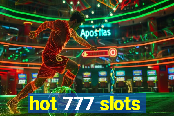 hot 777 slots