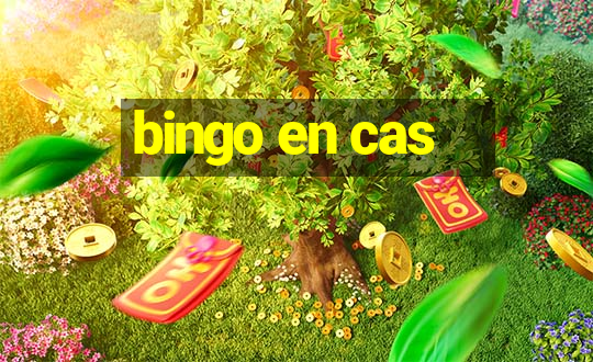 bingo en cas