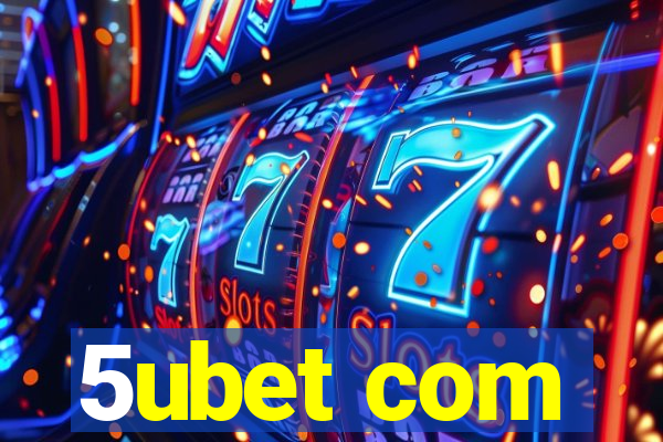 5ubet com