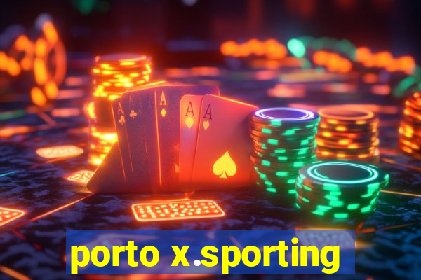 porto x.sporting